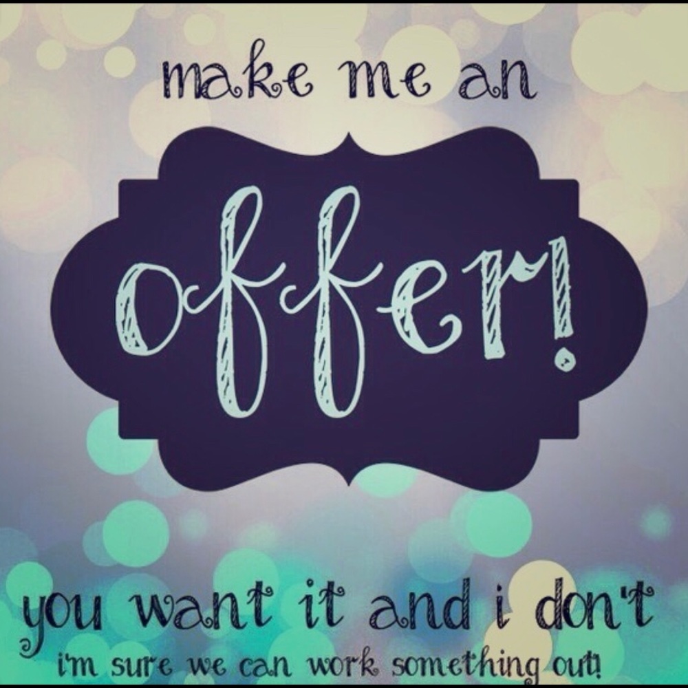 All REASONABLE offers accepted!!!